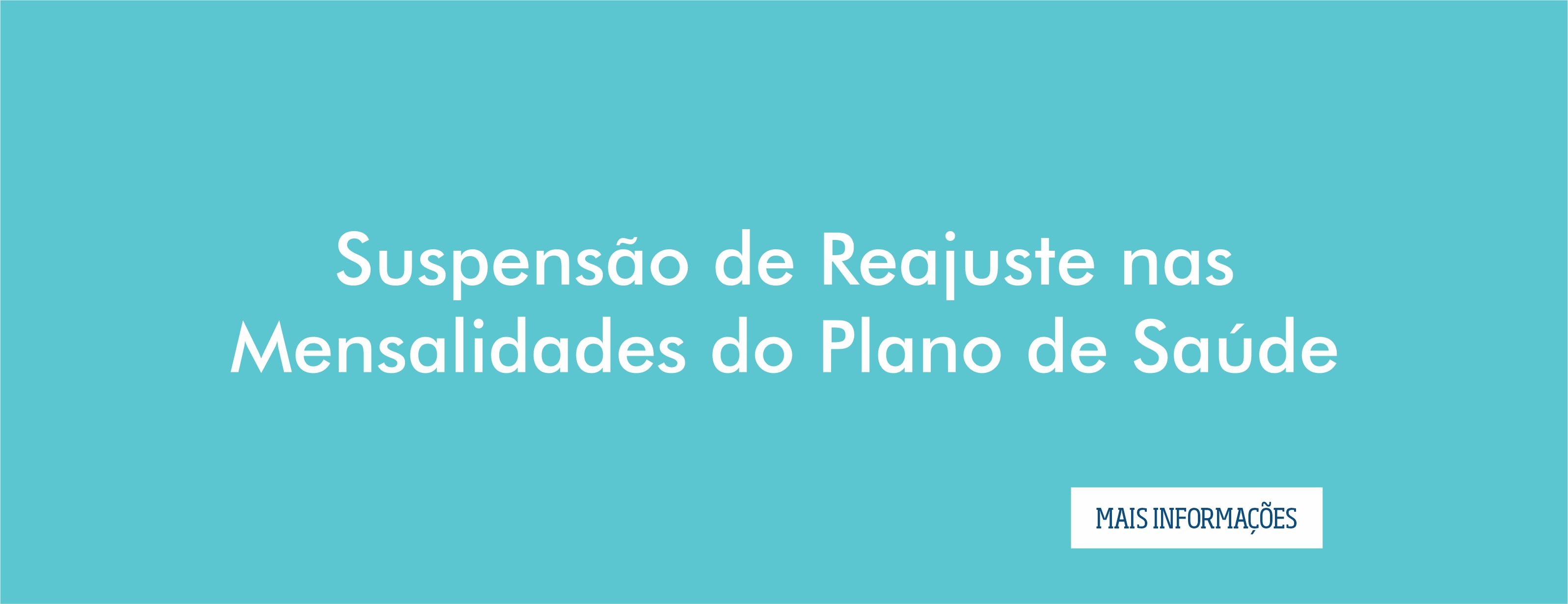 Suspensão de Reajuste nas Mensalidades do Plano de Saúde