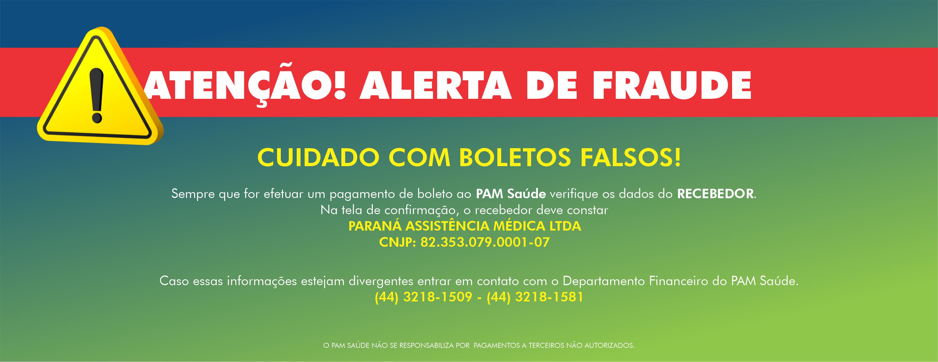 ATENÇÃO! ALERTA DE FRAUDE